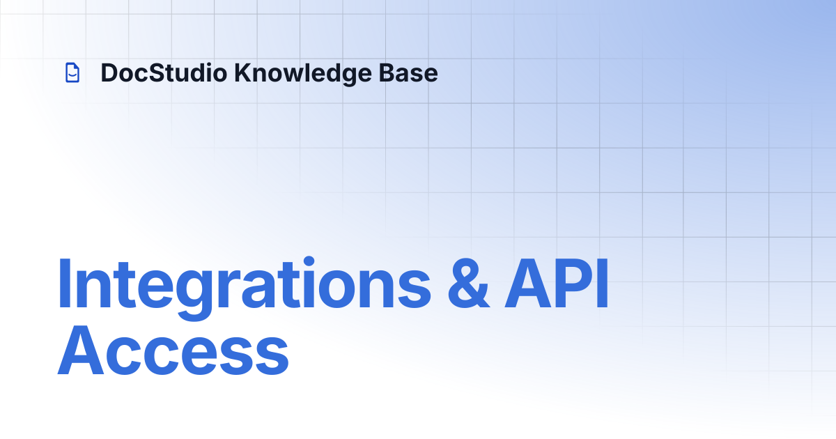 Integrations & API Access | DocStudio Knowledge Base