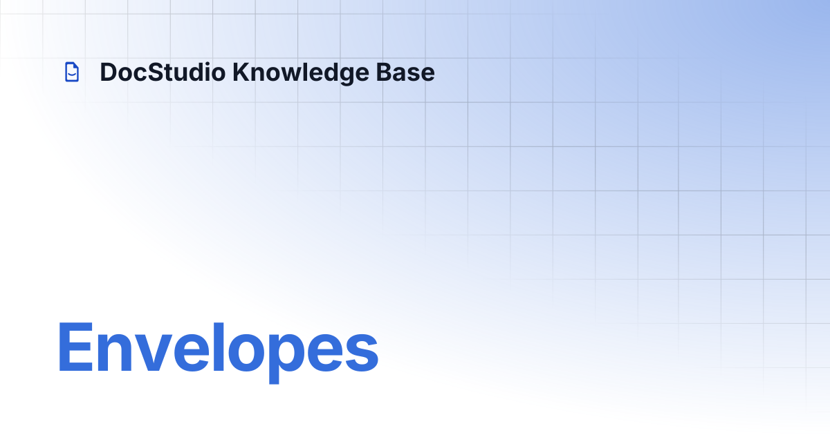 Envelopes | DocStudio Knowledge Base