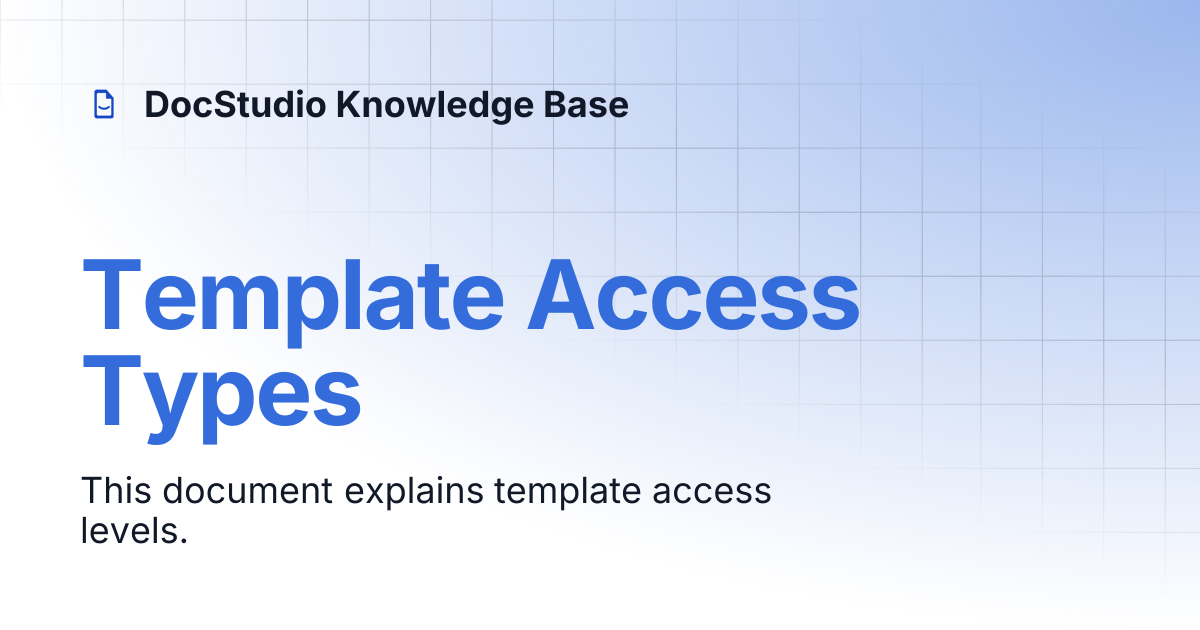 Template Access Types | DocStudio Knowledge Base