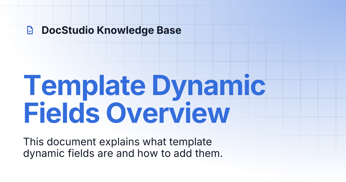 Template Dynamic Fields Overview | DocStudio Knowledge Base