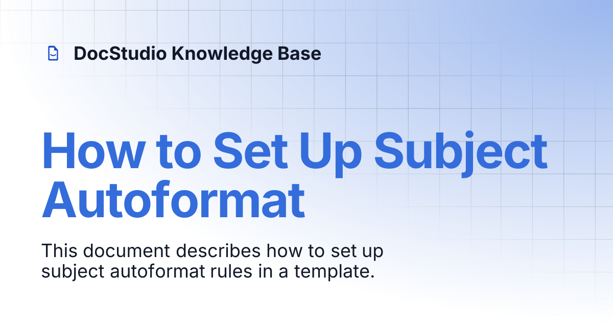 How to Set Up Automatic Subject Formatting | DocStudio Knowledge Base